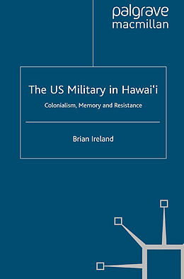 Kartonierter Einband The US Military in Hawaii von B. Ireland