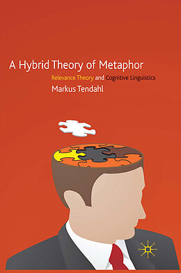 Couverture cartonnée A Hybrid Theory of Metaphor de M. Tendahl