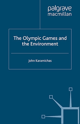 Couverture cartonnée The Olympic Games and the Environment de J. Karamichas