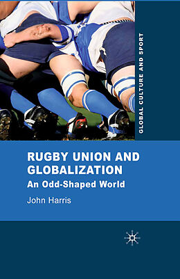 Couverture cartonnée Rugby Union and Globalization de J. Harris