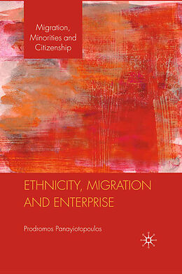 Couverture cartonnée Ethnicity, Migration and Enterprise de P. Panayiotopoulos