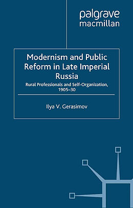 Couverture cartonnée Modernism and Public Reform in Late Imperial Russia de I. Gerasimov