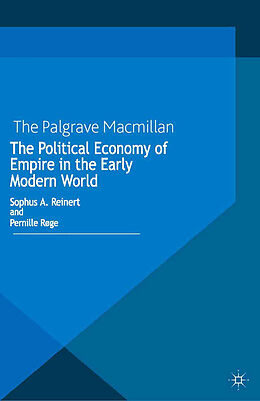 Kartonierter Einband The Political Economy of Empire in the Early Modern World von 