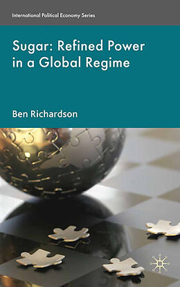 Kartonierter Einband Sugar: Refined Power in a Global Regime von B. Richardson