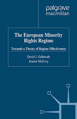 Kartonierter Einband The European Minority Rights Regime von Joanne McEvoy, David J. Galbreath