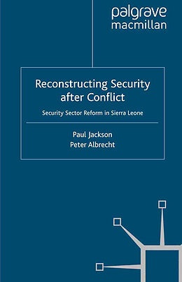Kartonierter Einband Reconstructing Security after Conflict von P. Albrecht, P. Jackson