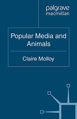 Kartonierter Einband Popular Media and Animals von Claire Molloy