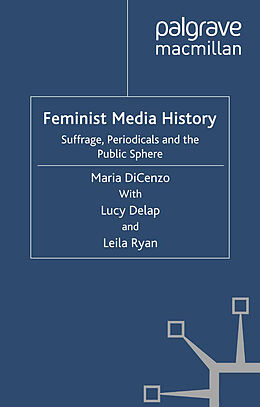 Couverture cartonnée Feminist Media History de M. Dicenzo, Kenneth A. Loparo