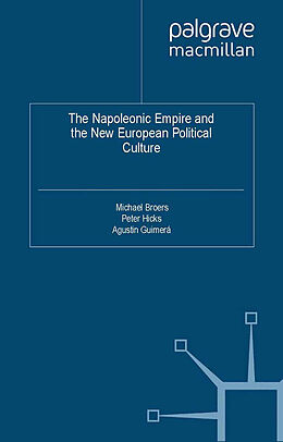 Couverture cartonnée The Napoleonic Empire and the New European Political Culture de 