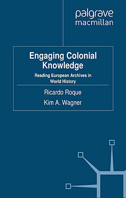 Kartonierter Einband Engaging Colonial Knowledge von 