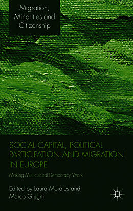 Couverture cartonnée Social Capital, Political Participation and Migration in Europe de 