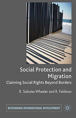 Couverture cartonnée Migration and Social Protection de Rayah Feldman, Rachel Sabates-Wheeler