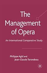 Kartonierter Einband The Management of Opera von J. Tarondeau, P. Agid