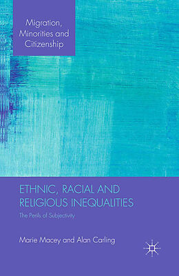 Couverture cartonnée Ethnic, Racial and Religious Inequalities de M. Macey