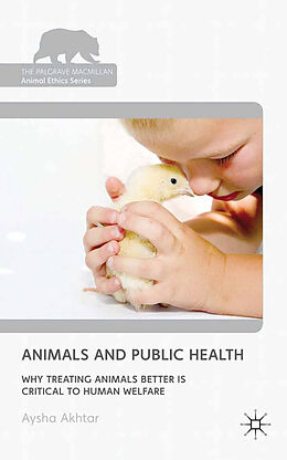 Kartonierter Einband Animals and Public Health von A. Akhtar