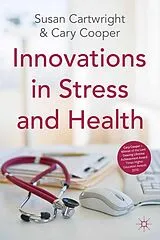 Kartonierter Einband Innovations in Stress and Health von S. Cartwright, C. Cooper