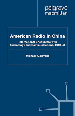 Couverture cartonnée American Radio in China de Michael A. Krysko