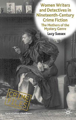 Kartonierter Einband Women Writers and Detectives in Nineteenth-Century Crime Fiction von L. Sussex
