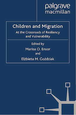 Couverture cartonnée Children and Migration de Marisa O. Ensor