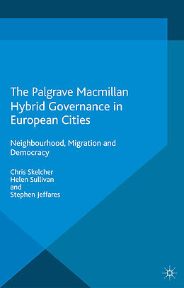 Kartonierter Einband Hybrid Governance in European Cities von C. Skelcher, Helen Sullivan, S. Jeffares