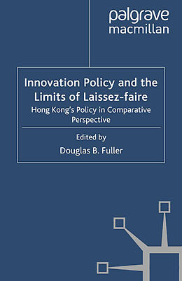 Couverture cartonnée Innovation Policy and the Limits of Laissez-faire de 