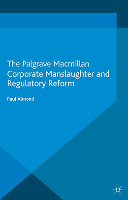 Kartonierter Einband Corporate Manslaughter and Regulatory Reform von P. Almond