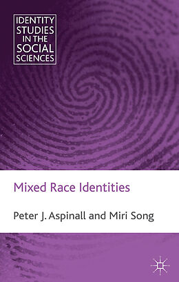 Couverture cartonnée Mixed Race Identities de M. Song, P. Aspinall