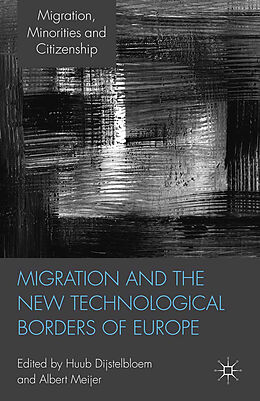 Couverture cartonnée Migration and the New Technological Borders of Europe de 