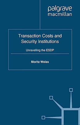 Kartonierter Einband Transaction Costs and Security Institutions von M. Weiss