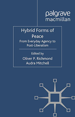 Kartonierter Einband Hybrid Forms of Peace von Audra Mitchell, Oliver P. Richmond