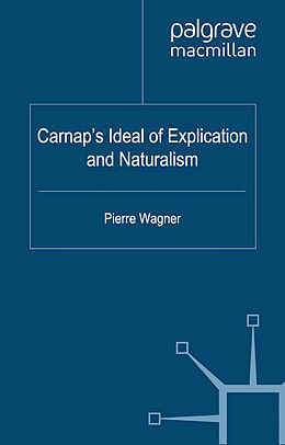 Couverture cartonnée Carnap's Ideal of Explication and Naturalism de 