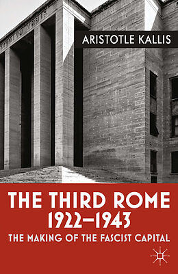 Kartonierter Einband The Third Rome, 1922-43 von Aristotle Kallis