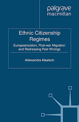 Kartonierter Einband Ethnic Citizenship Regimes von A. Maatsch