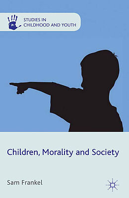 Couverture cartonnée Children, Morality and Society de S. Frankel