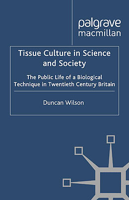 Couverture cartonnée Tissue Culture in Science and Society de D. Wilson
