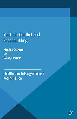 Kartonierter Einband Youth in Conflict and Peacebuilding von S. Podder, A. Özerdem