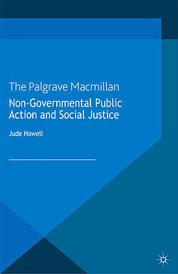 Kartonierter Einband Non-Governmental Public Action and Social Justice von J. Howell