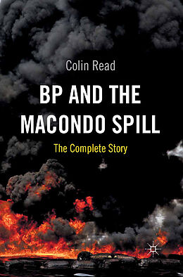 Kartonierter Einband BP and the Macondo Spill von C. Read