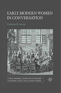 Couverture cartonnée Early Modern Women in Conversation de K. Larson