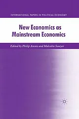 Kartonierter Einband New Economics as Mainstream Economics von Malcolm Sawyer