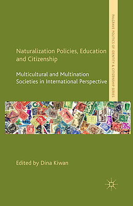 Kartonierter Einband Naturalization Policies, Education and Citizenship von 