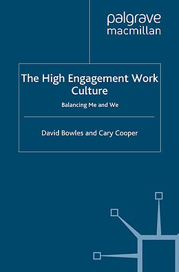 Kartonierter Einband The High Engagement Work Culture von C. Cooper, D. Bowles