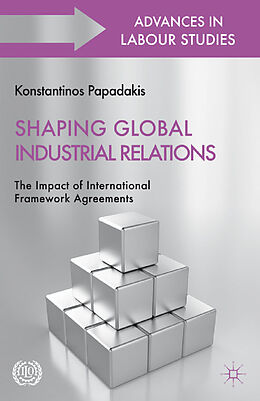 Kartonierter Einband Shaping Global Industrial Relations von 