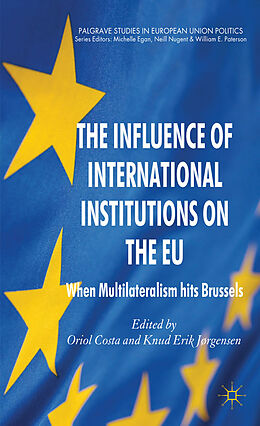 Kartonierter Einband The Influence of International Institutions on the EU von 