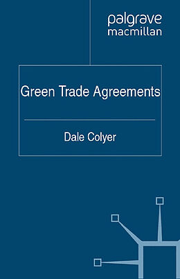 Kartonierter Einband Green Trade Agreements von D. Colyer
