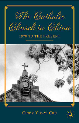 Kartonierter Einband The Catholic Church in China von C. Chu