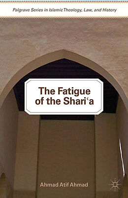Kartonierter Einband The Fatigue of the Shari a von A. Ahmad