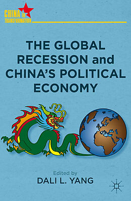 Kartonierter Einband The Global Recession and China's Political Economy von 