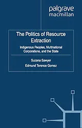 Kartonierter Einband The Politics of Resource Extraction von