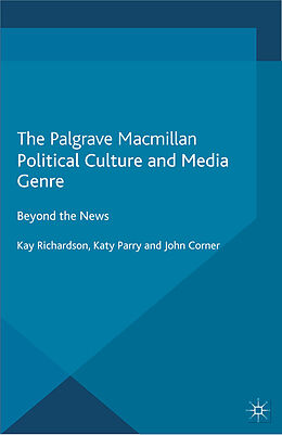 Couverture cartonnée Political Culture and Media Genre de K. Richardson, J. Corner, K. Parry